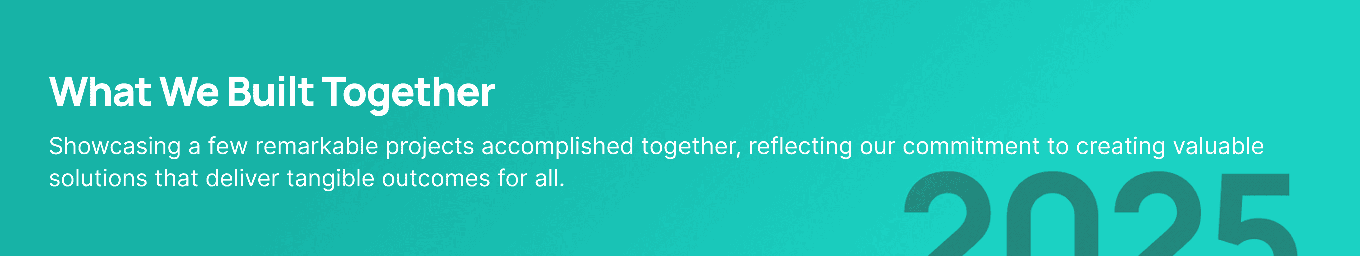 What we built together